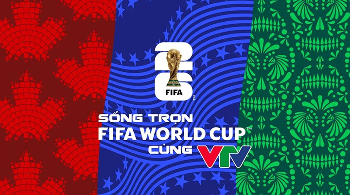 VTV chính thức sở hữu bản quyền FIFA World Cup 2026