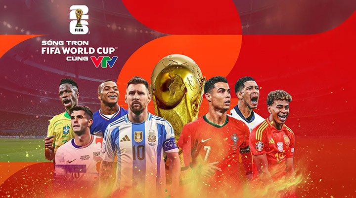 VTV sở hữu bản quyền truyền thông FIFA World Cup 2026™